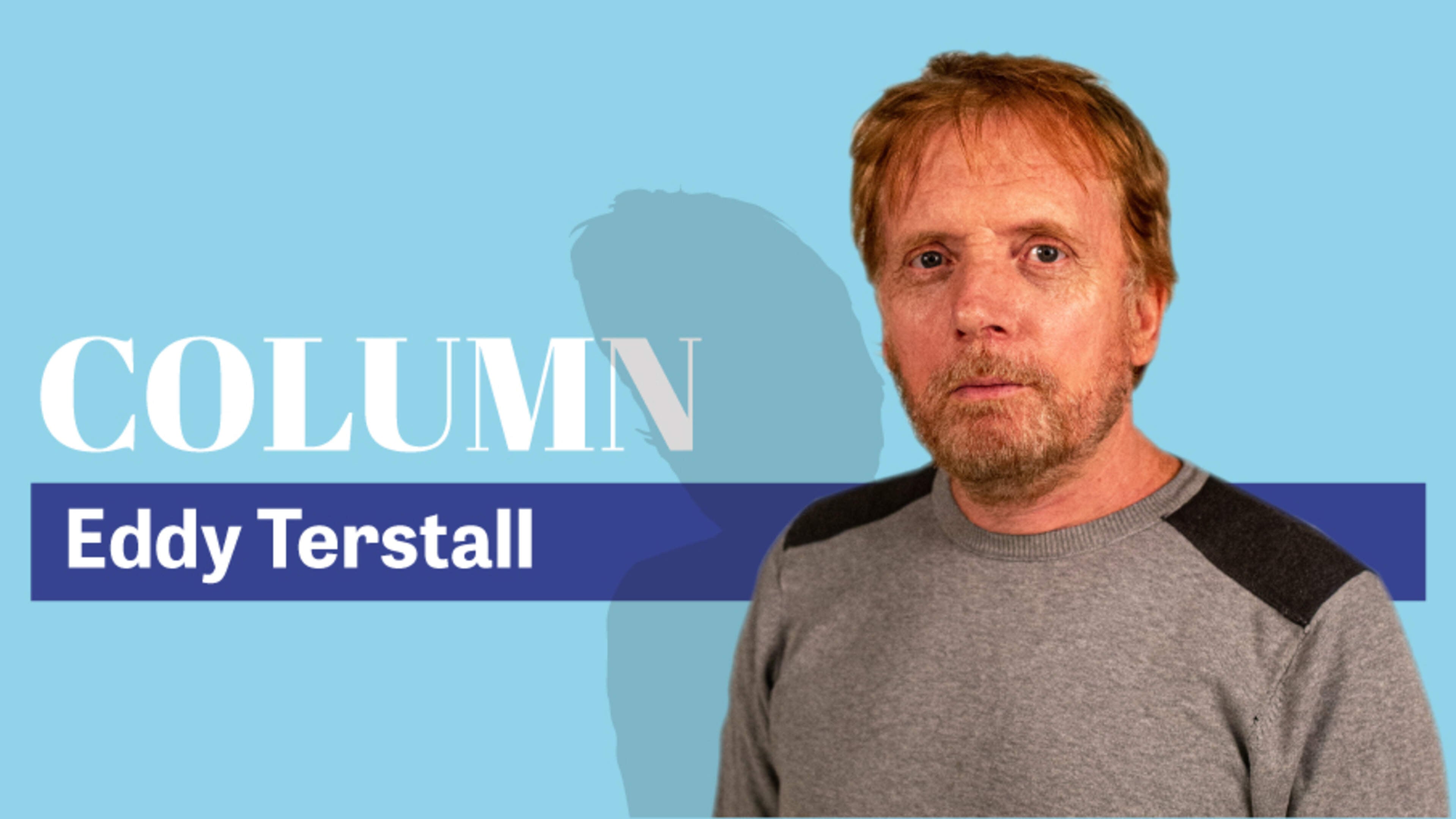 Eddy Terstall: was ik een nuttige idioot voor een onzichtbare macht?